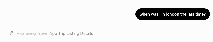 ChatGPT using my Travel App to find information about my most recent trip to London